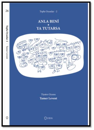 Tamer Levent Toplu Oyunlar-2 : Anla Beni Ya Tutarsa Tamer Levent