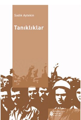 Tanıklıklar %17 indirimli Sadık Aytekin