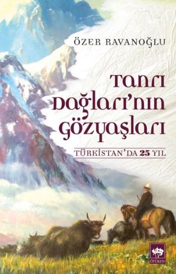 Tanrı Dağlarının Gözyaşları