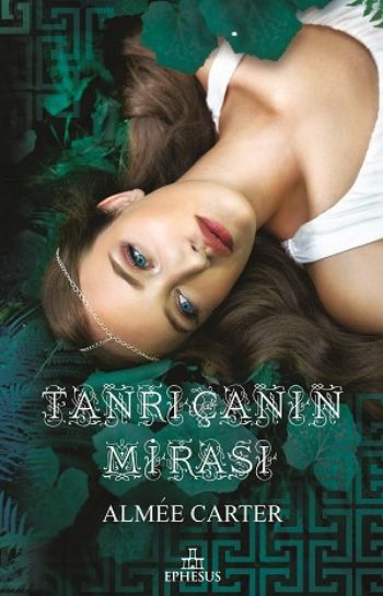 Tanrıçanın Mirası %17 indirimli Aimee Carter