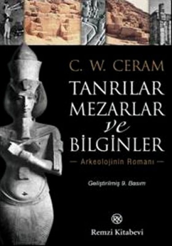 Tanrılar Mezarlar ve Bilginler %17 indirimli C.W. Ceram