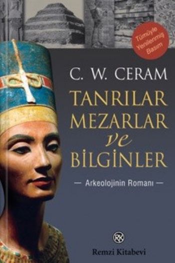 Tanrılar Mezarlar ve Bilginler %17 indirimli C. W. Ceram