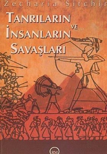 Tanrıların ve İnsanların Savaşları Dünya Tarihçesi 3. Kitap