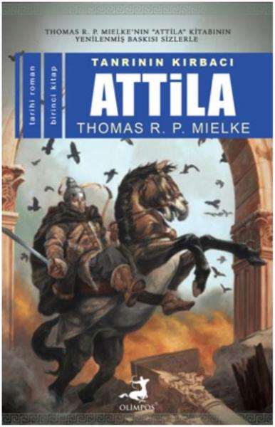 Attila 1 Thomas R.P. Mielke