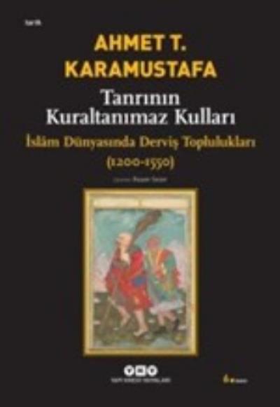 Tanrının Kuraltanımaz Kulları-İslam Dünyasında Der