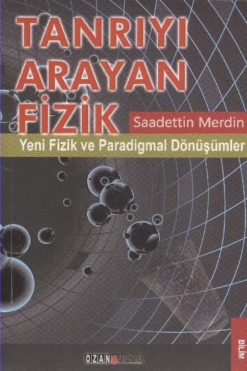 Tanrıyı Arayan Fizik %17 indirimli Saadettin Merdin