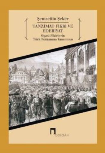 Tanzimat Fikri ve Edebiyat %17 indirimli Şemsettin Şeker