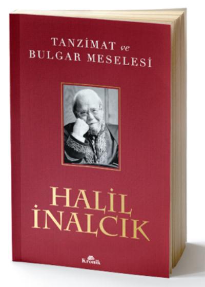 Tanzimat ve Bulgar Meselesi Halil İnalcık