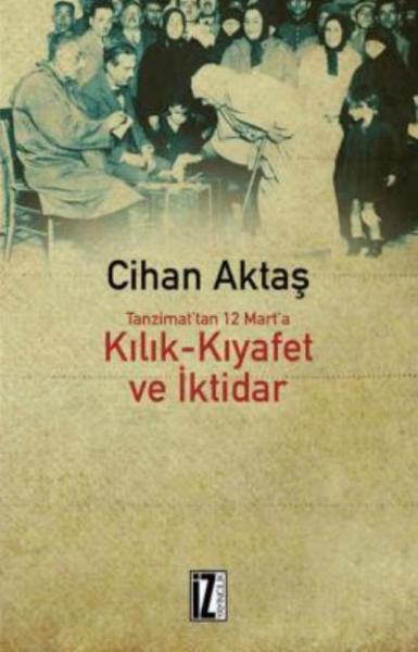 Kılık Kıyafet ve İktidar Cihan Aktaş