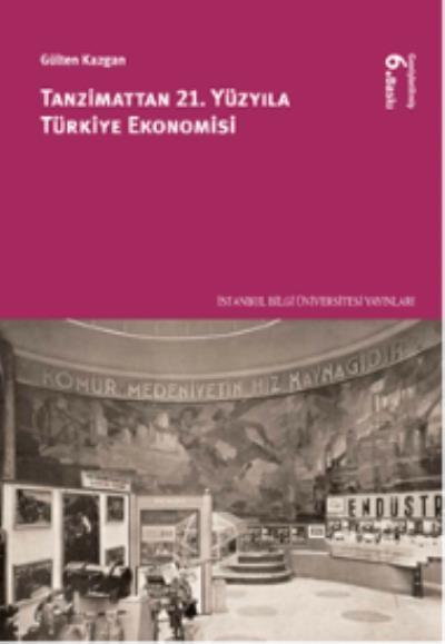 Tanzimattan 21.Yüzyıla Türkiye Ekonomisi %17 indirimli Gülten Kazgan