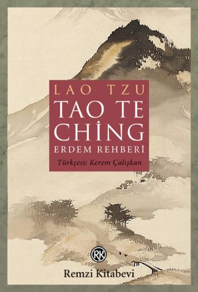 Tao Te Ching-Erdem Rehberi Lao Tzu