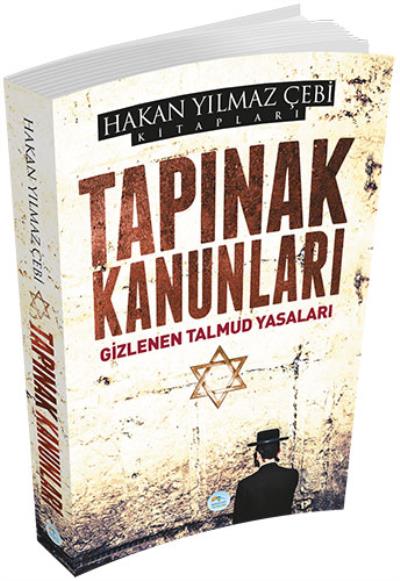 Tapınak Kanunları - Gizlenen Talmud Yasaları Hakan Yılmaz Çebi