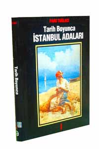 Tarih Boyunca İstanbul Adaları 1 (Ciltli)