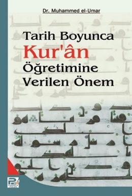 Tarih Boyunca Kur'an Öğretimine Verilen Önem