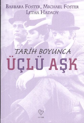 Tarih Boyunca Üçlü Aşk