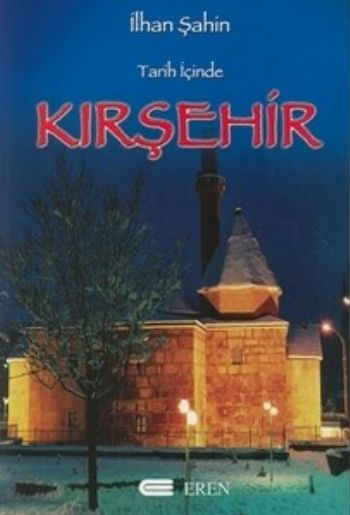 Tarih İçinde Kırşehir