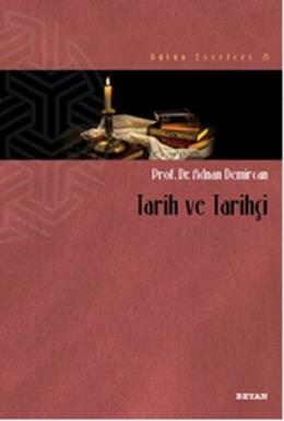 Tarih ve Tarihçi