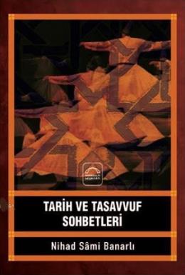 Tarih ve Tasavvuf Sohbetleri