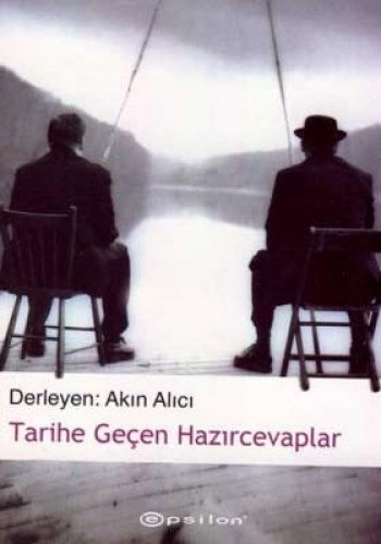 Tarihe Geçen Hazırcevaplar %25 indirimli Akın Alıcı