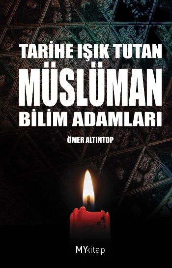 Tarihe Işık Tutan Müslüman Bilim Adamları %17 indirimli Ömer Altıntop