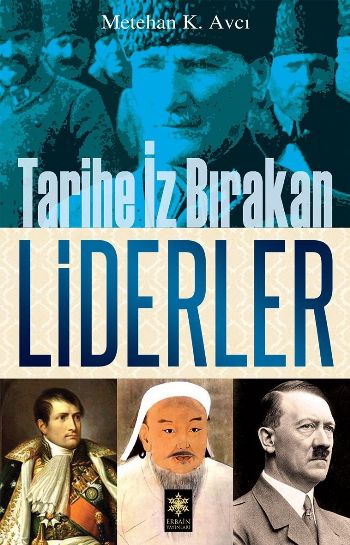 Tarihe İz Bırakan Liderler %17 indirimli Metehan K. Avcı