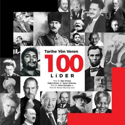 Tarihe Yön Veren 100 Lider Hürriyet Kitap Kolektif