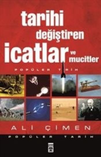 Tarihi Değiştiren İcatlar ve Mucitler %17 indirimli Ali Çimen