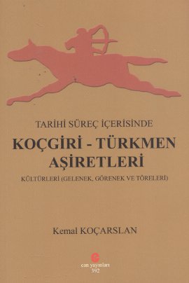 Tarihi Süreç İçerisinde Koçgiri - Türkmen Aşiretleri