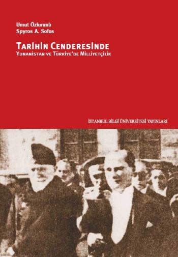 Tarihin Cenderesinde Yunanistan Ve Türkiyede Milliyetçilik %17 indirim