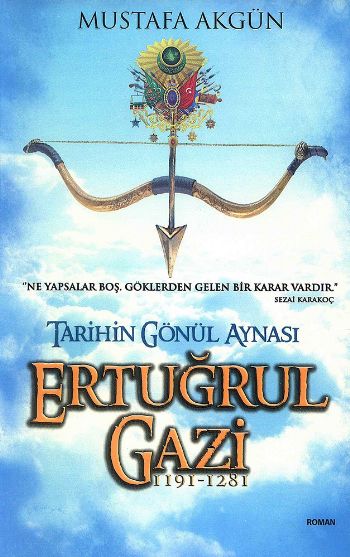 Tarihin Gönül Aynası - Ertuğrul Gazi