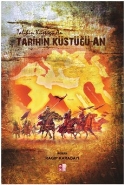 Tarihin Küstüğü An