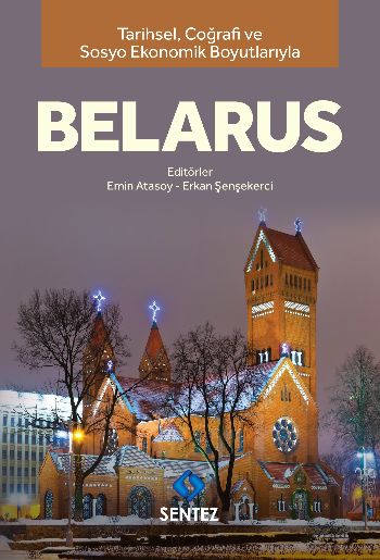 Tarihsel Coğrafi ve Sosyo-Ekonomik Boyutlarıyla Belarus %17 indirimli