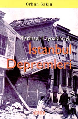 Tarhsel Kaynaklarıyla İstanbul Depremleri