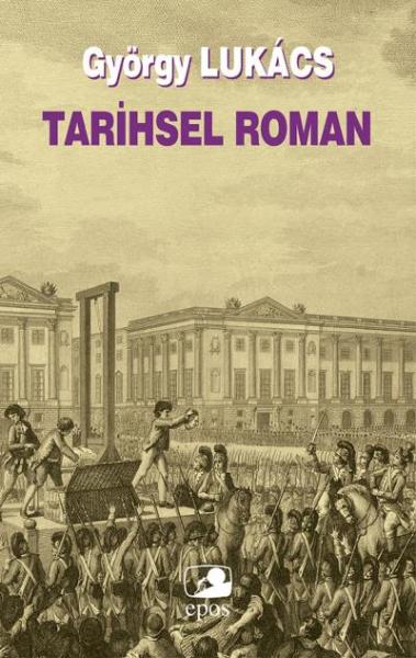 Tarihsel Roman %17 indirimli Gyçrgy Lukacs