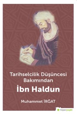 Tarihselcilik Düşüncesi Bakımından İbn Haldun