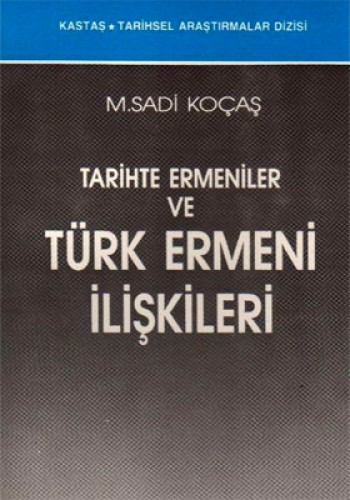 Tarihte Ermeniler ve Türk Ermeni İlişkileri