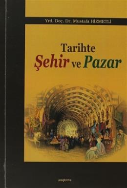 Tarihte Şehir ve Pazar