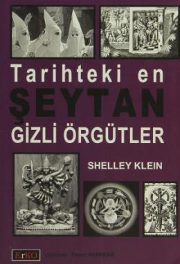 Tarihteki En Şeytan Gizli Örgütler %17 indirimli Shelley Klein