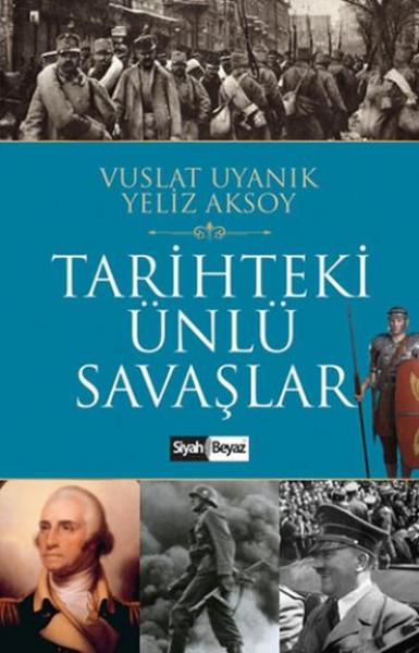 Tarihteki Ünlü Savaşlar