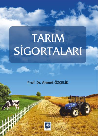 Tarım Sigortaları - Ahmet Özçelik
