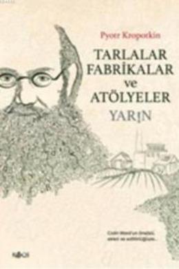 Tarlalar, Fabrikalar ve Atölyeler - Yarın