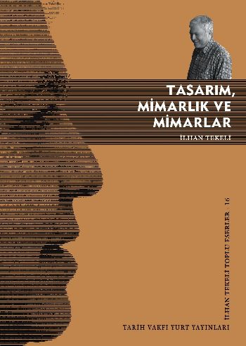 Tasarım,Mimarlık ve Mimarlar %17 indirimli İlhan Tekeli