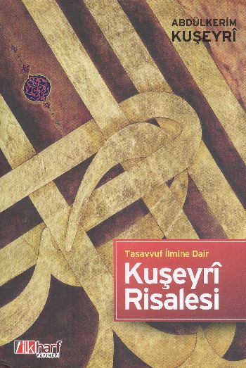 Tasavvuf İlmine Dair Kuşeyri Risalesi Abdülkerim Kuşeyri