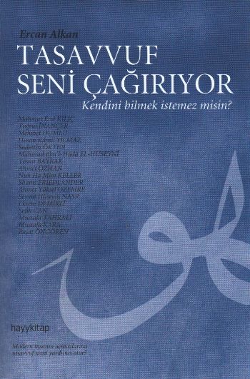 Tasavvuf Seni Çağırıyor-Kendini Bilmek İstemez misin?