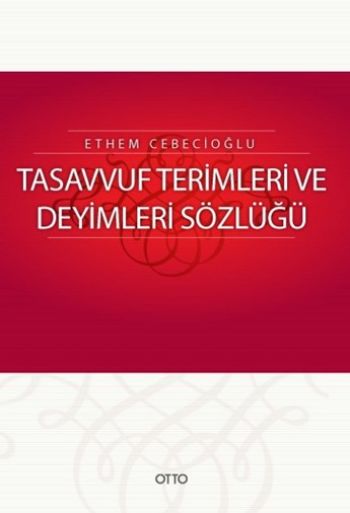 Tasavvuf Terimleri ve Deyimleri Sözlüğü