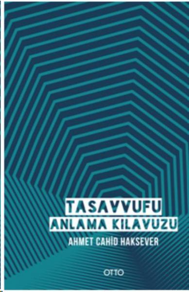 Tasavvufu Anlama Kılavuzu (Ciltli)