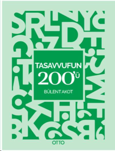 Tasavvufun 200'ü Bülent Akot