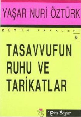 Tasavvufun Ruhu ve Tarikatlar