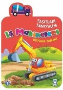 Taşıtları Tanıyalım İş Makineleri