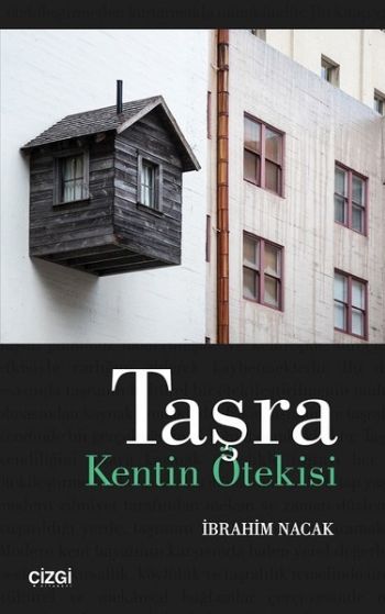 Taşra-Kentin Ötesi